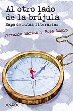 Al  otro  lado  de  la  brújula  |  Fernando  Marías  &  Rosa  Masip