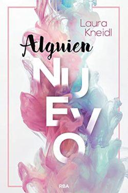 Alguien  nuevo  |  Laura  Kneidl