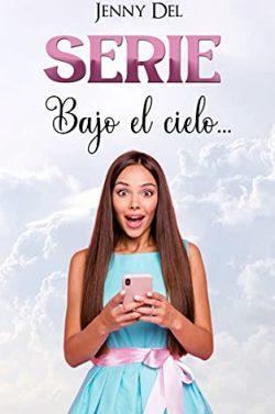 Bajo  el  cielo…  (Serie  completa)  |  Jenny  Del