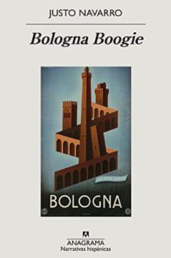 Bologna  Boogie  |  Justo  Navarro