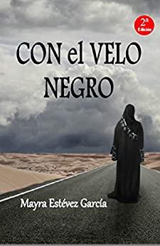 Con  el  velo  negro  (Los  Colores  4)  |  Mayra  Estévez  García