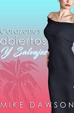 Corazones  abiertos  y  salvajes  |  Mike  Dawson