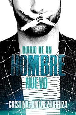 Diario  de  un  hombre  nuevo  |  Cristina  Jiménez  Urriza