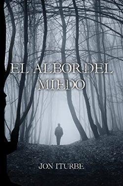 El  Albor  del  Miedo  |  Jon  Iturbe  Arsuaga