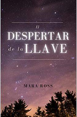 El  despertar  de  la  llave  |  Mara  Ross