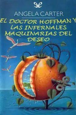 El  doctor  Hoffman  y  las  infernales  |  Angela  Carter