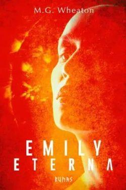 Emily  eterna  |  M.  G.  Wheaton
