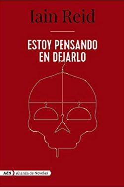 Estoy  pensando  en  dejarlo  |  Iain  Reid