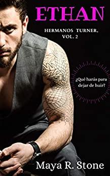 Ethan  (Hermanos  Turner  2)  |  Maya  R.  Stone