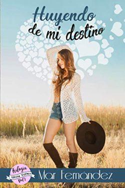 Huyendo  de  mí  destino  (Trilogía  White  Valley  1)  |  Mar  Fernández