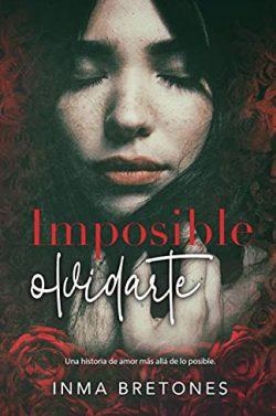 Imposible  olvidarte  |  Inma  Bretones  Martínez