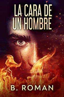 La  Cara  De  Un  Hombre  |  B.  Roman