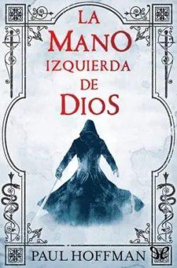 La  mano  izquierda  de  Dios  |  Paul  Hoffman