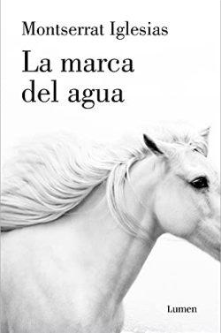 La  marca  del  agua  |  Montserrat  Iglesias