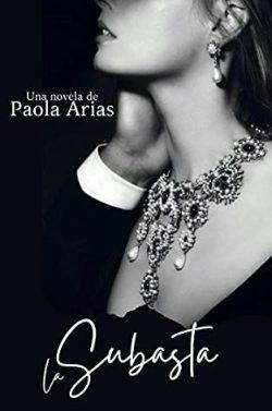 La  Subasta  |  Paola  Arias