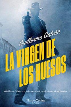 La  virgen  de  los  huesos  |  Guillermo  Galván