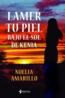 Lamer  tu  piel  bajo  el  sol  de  Kenia  |  Noelia  Amarillo  