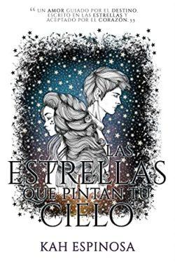 Las  estrellas  que  pintan  tu  cielo  |  Kah  Espinosa