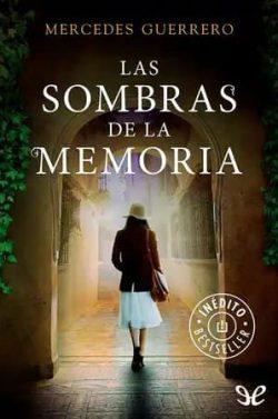 Las  sombras  de  la  memoria  |  Mercedes  Guerrero