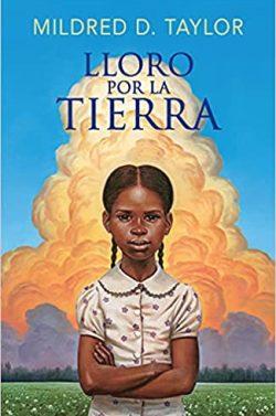 Lloro  por  la  tierra  |  Mildred  D.  Taylor