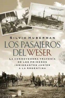 Los  pasajeros  del  Weser  |  Silvio  Huberman