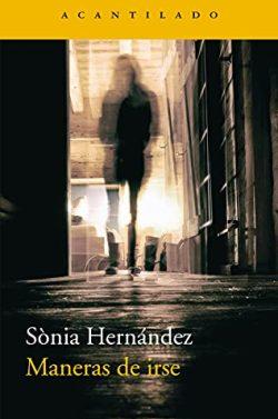 Maneras  de  irse  |  Sònia  Hernández