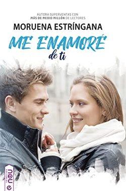 Me  enamoré  de  ti  (Me  enamoré  1)  |  Mourena  Estríngana