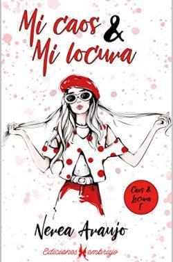 Mi  Caos  &  Mi  Locura  |  Nerea  Araujo