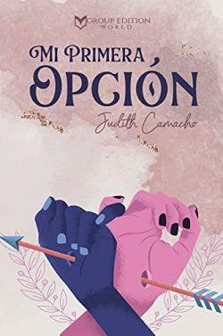 Mi  primera  opción  |  Judith  Camacho