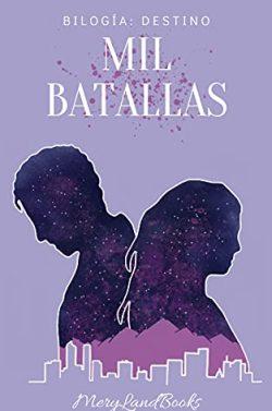 Mil  Batallas  (Bilogía  Destino  1)  |  Mery  LandBooks