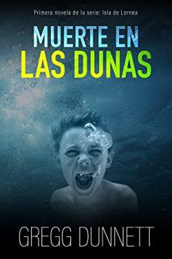 Muerte  en  las  Dunas  (Isla  de  Lornea  1)  |  Gregg  Dunnett