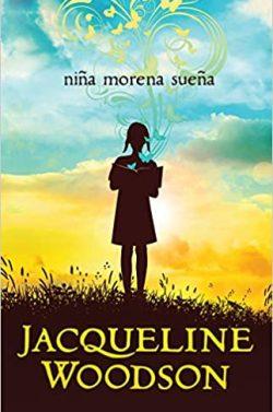 Niña  morena  sueña  |  Jacqueline  Woodson