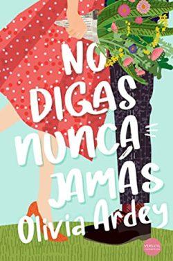 No  digas  nunca  jamás  |  Olivia  Ardey