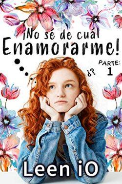 ¡No  sé  de  cuál  enamorarme!  |  Leen  iO