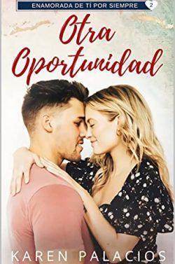 Otra  Oportunidad  |  Karen  Palacios
