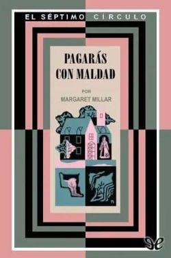 Pagarás  con  maldad  |  Margaret  Millar