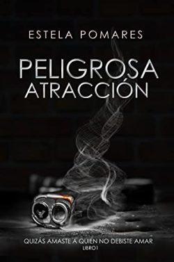 Peligrosa  Atracción  I  |  Estela  Pomares