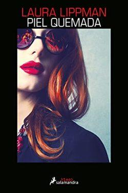 Piel  quemada  |  Laura  Lippman