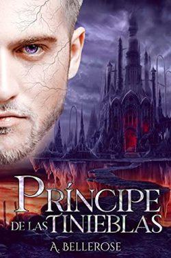 Príncipe  de  Las  Tinieblas  (La  Diosa  y  el  Príncipe  2)  |  A.  Bellerose