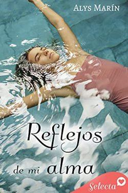 Reflejos  de  mi  alma  |  Alys  Marín
