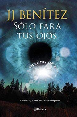 Sólo  para  tus  ojos  |  J.  J.  Benítez