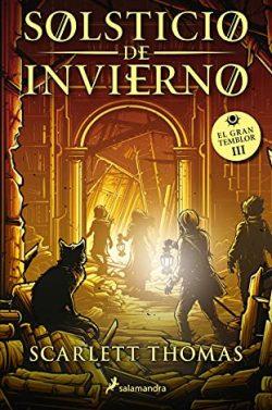 Solsticio  de  invierno  (Gran  Temblor  3)  |  Scarlett  Thomas
