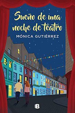 Sueño  de  una  noche  de  teatro  |  Mónica  Gutiérrez
