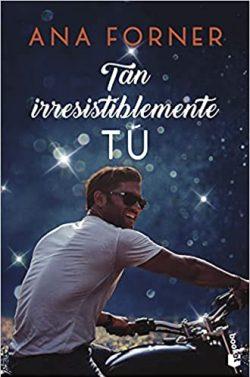 Tan  irresistiblemente  tú  (Tan  tú,  tan  nosotros  1)  |  Ana  Forner