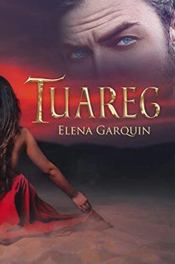 Tuareg  (Señores  del  desierto  1)  |  Elena  Garquin