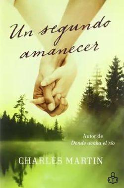 Un  segundo  amanecer  |  Charles  Martin