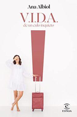 V.I.D.A.  de  un  culo  inquieto  |  Ana  Albiol